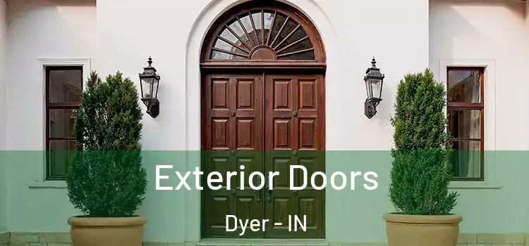  Exterior Doors Dyer - IN
