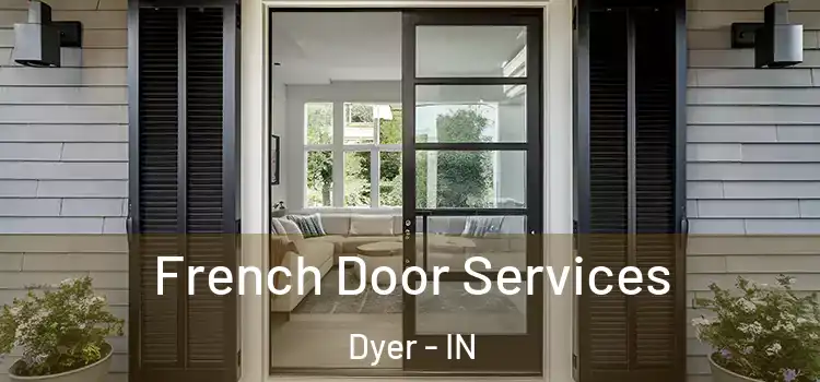  French Door Services Dyer - IN