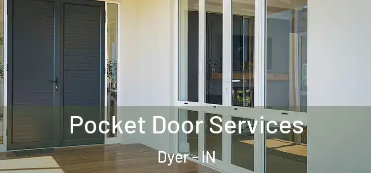  Pocket Door Services Dyer - IN